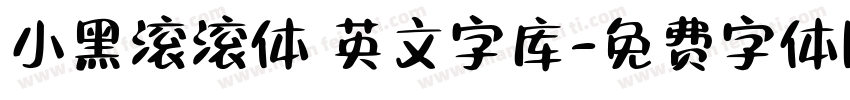 小黑滚滚体 英文字库字体转换